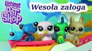 Littlest Pet Shop Wesoła Załoga Statku Bajki Po Polsku