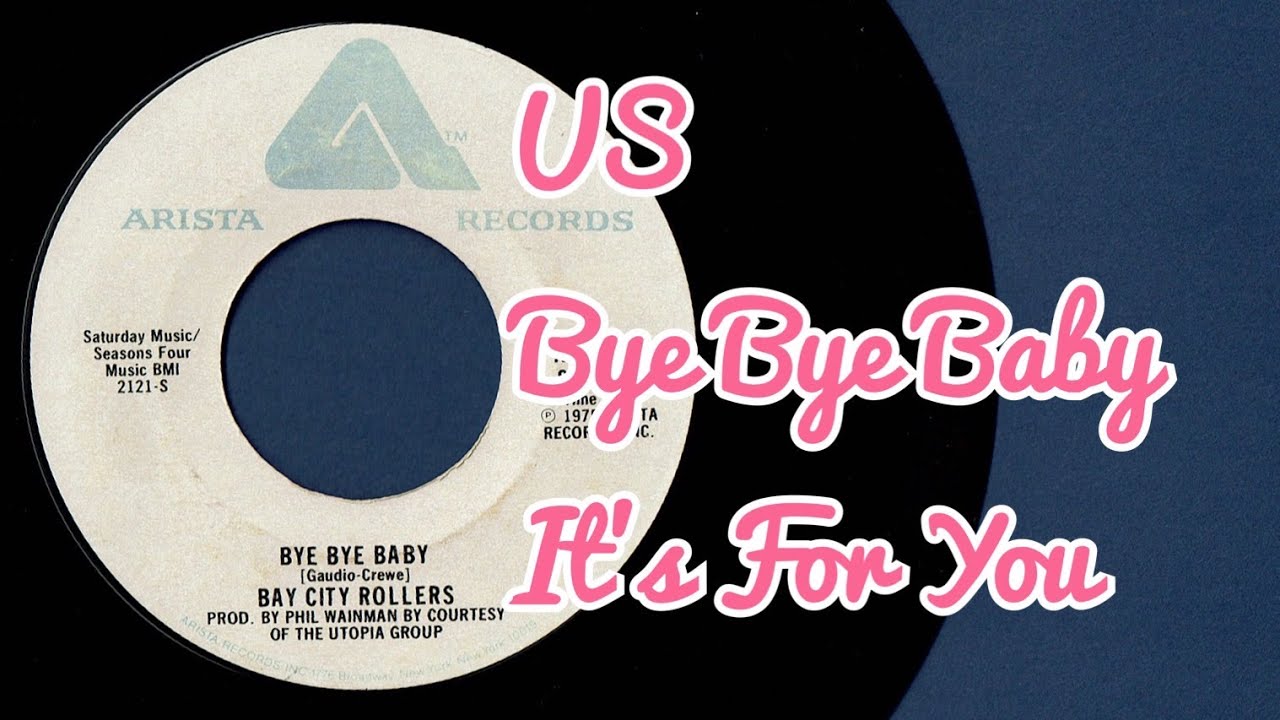 Bay City Rollers 1975 US Single Bye Bye Baby / It's For You