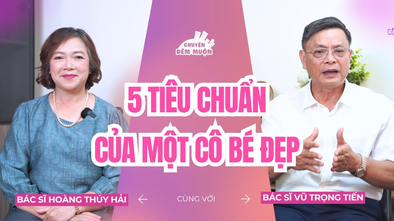 5 tiêu chuẩn của một cô bé đẹp | Chuyện Đêm Muộn