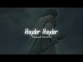 Hayder Hayder Slowed Reverb Mahmoud Karimi