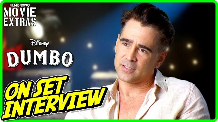 DUMBO | On-set Interview with Colin Farrell "Holt ...