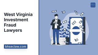 West Virginia Investment Fraud Lawyers
