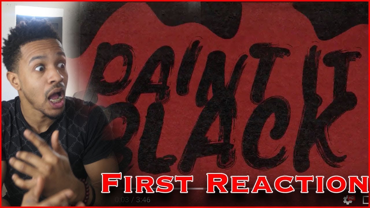 The Rolling Stones Paint It, Black (Official Lyric Video) REACTOIN YouTube The Rolling Stones Paint It, Black (Official Lyric Video) REACTOIN YouTube