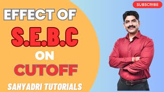 Effect Of S.e.b.c On Cutoff Sahyadri Tutorials