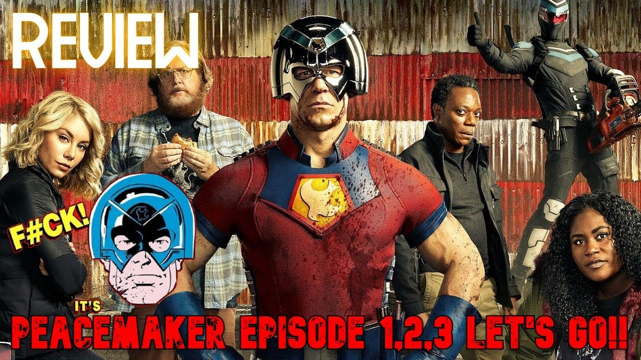Holy F ck This Show Is Insane Peacemaker Episode 1 2 3 Review John 
