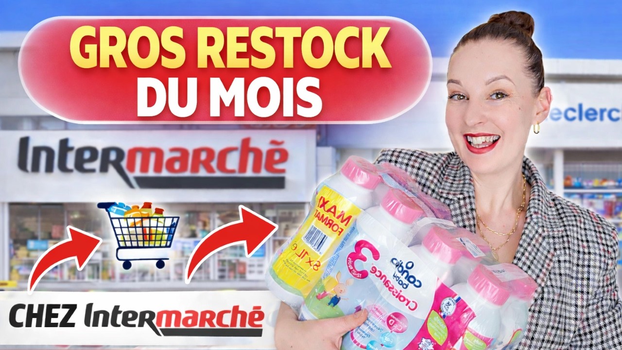 HAUL RETOUR DE COURSES: Gros restock du mois Leclerc et Intermarché!