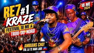 🔥 RE7 #1 Kraze Festival 18 Me a nan Trou-du-Nord 🇭🇹 | Ambians Cho! 🔥#Ariana
