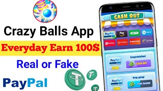 Crazy Balls Real or Fake Review by Hi Gamer Crazy ball Everyday Earn $100 Live Payment Proof screenshot 4
