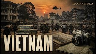 Vietnam – Max Hastings #1 | Inside the War That Changed the Modern World | Audiobook - History