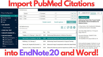 How to import PUBMED citations into EndNote20 and Word! [APRIL 2023]