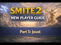 Smite 2 New Player Guide ----- Part 5: Joust