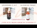 EL MEJOR SERUM FACIAL DE VITAMINA C LA ROCHE POSAY VS SERUM C-VIT SESDERMA