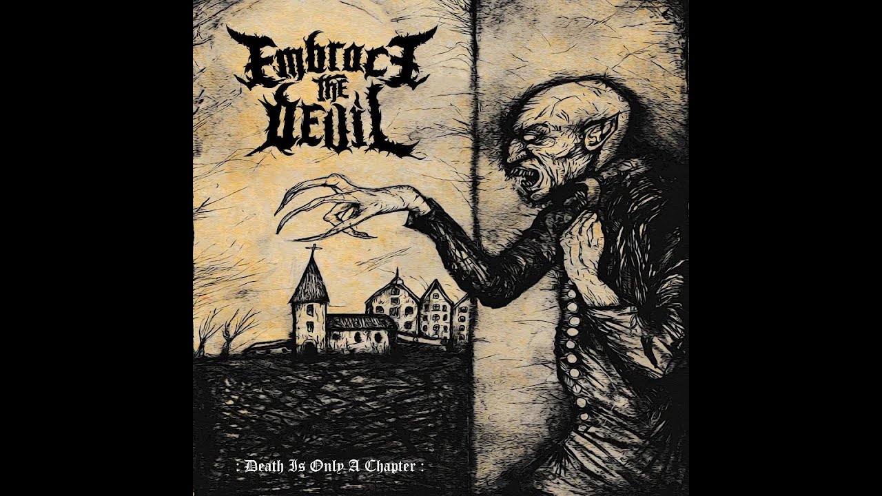 Embrace The Devil - Death Is Only A Chapter (Full Album) - YouTube