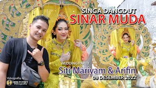 INGET KA MANTAN  - SINGA DANGDUT SINAR MUDA || WEDDING PARTY SITI MARIYAM \u0026 ARIFIN