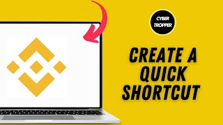 How to Create a Quick Shortcut for Binance Application on PC