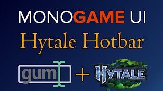 Hytale in Monogame with Gum: How to make a Hotbar