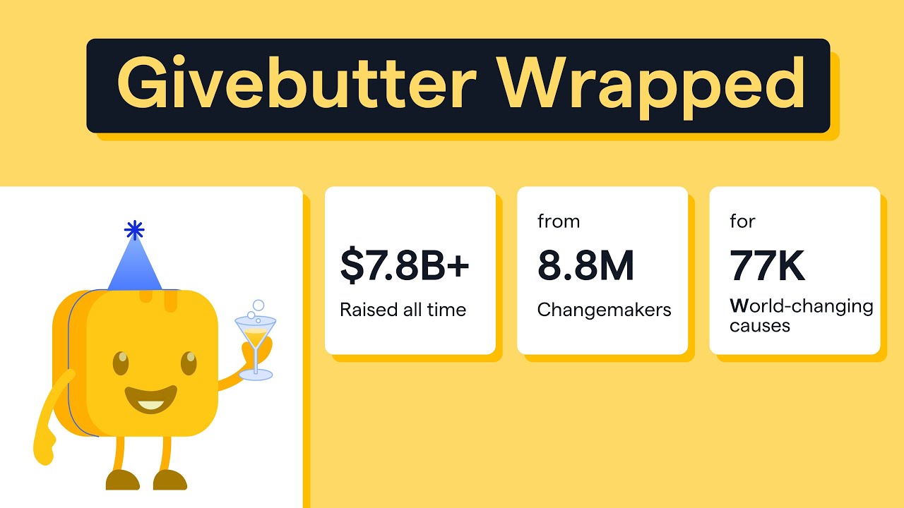 Givebutter Wrapped 2025: Fee-free fundraising, new tools, & what’s next 🍞✨