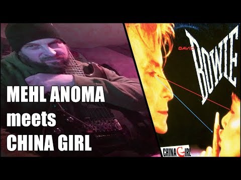 mehl-anoma-meets-china-girl-(cover-song)