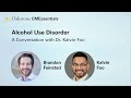 CMEssentials IM/FM 201 Episode 7: Alcohol Use Disorder