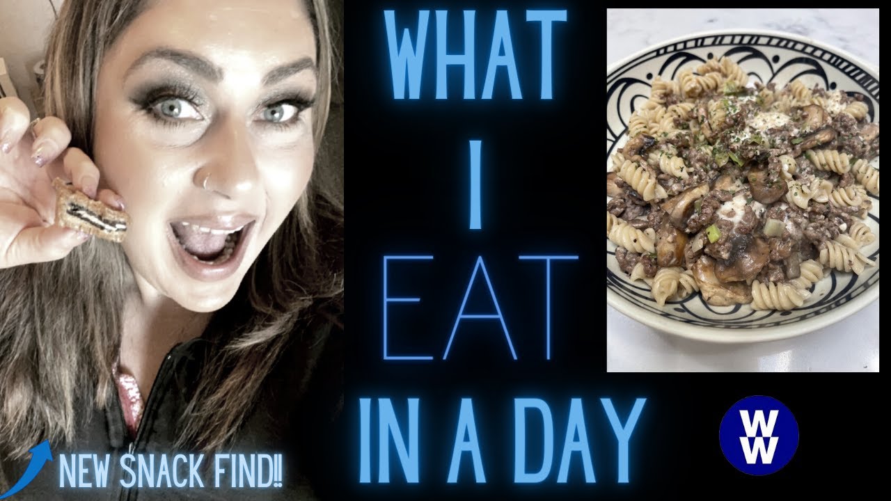 WHAT I EAT IN A DAY ON WW TO LOSE WEIGHT - NEW SNACK FIND!! - MUSHROOM CHEESEBURGER PASTA!!
