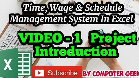 Time, Wage and Schedule Management System - Video- 1 - Project Introduction by Computer Geek