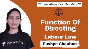 Function of Directing | Labour Law | Unacademy Live NTA UGC NET | Pushpa Chauhan