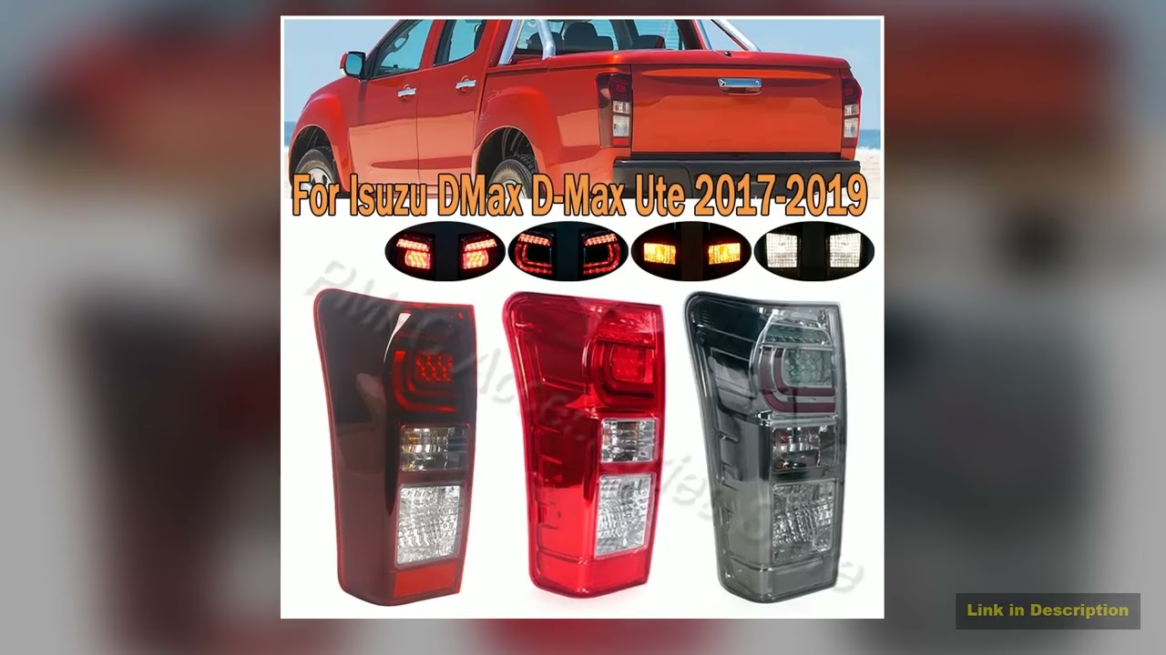 Tail Lamp Assembly Rear Turn Signal Lamp Stop Light Car Accessories For Isuzu DMax DMax Ute 2017