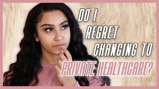 DO I REGRET CHANGING TO PRIVATE HEALTHCARE? | Niah Selway