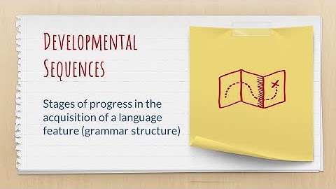 Unpacking terms: Developmental Sequences
