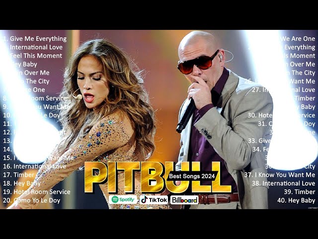 Pitbull 2024 MIX ~ Top 10 Best Songs ~ Pitbull Greatest Hits ~ Pitbull Full Album class=