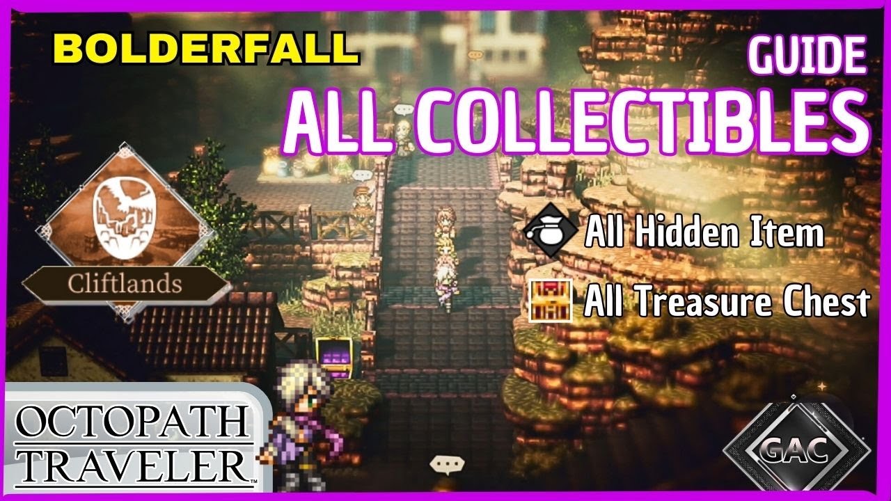 Bolderfall - All Treasure Chest, All Hidden Item | OCTOPATH TRAVELER | Cliftlands GAC