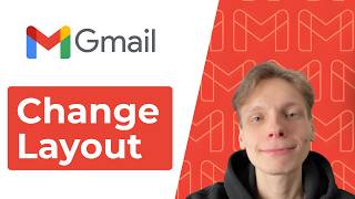 How to Change Your Gmail Layout [2026]