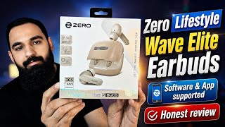 Zero Lifestyle Wave Elite Zbuds review &amp; unboxing video | Zero Audio Software based earbuds 