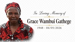 IN LOVING MEMORY OF GRACE WABUI GATHEGE