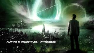 Alpha2  Wildstylez  Atrocious hq Original