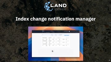 Index change notification manager in EOSDA LandViewer