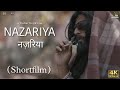 Nazariya  shortfilm  monika  tushar goyal    2024
