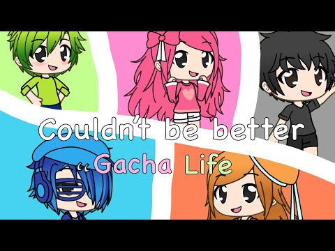 Couldn’t be better(UglyDolls)|Gacha Life music video
