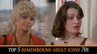 Top 5 Passed Away 70s Golden Age Adult Film Legends (Samantha Fox,...)