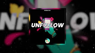 DUKI, Justin Quiles, Bizarrap - Unfollow (Remix) Kaele DJ