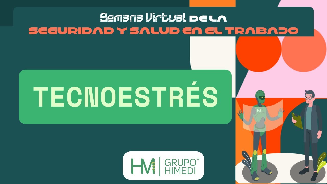Tecnoestres - 4ta Semana Virtual de Seguridad y Salud en el Trabajo