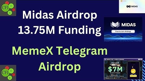 Midas Airdrop | 13.75M funding | Telegram Mining App | MemeX Telegram Airdrop