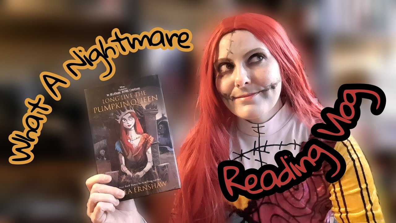 Reading Long Live The Pumpkin Queen Dressed As Sally | SPOILERS - YouTube