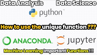 How to use the unique function ??? | Data analysis | jupyter notebook | python | ML|One Magic Minute