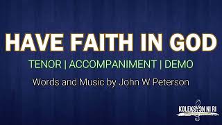 Have Faith in God | Tenor | Vocal Guide by Bro. Paul Tañedo