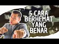 5 Cara Berhemat yang Benar