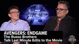 Avengers: Endgame Interview | Russo Brothers talk last minute edits | Extra Butter