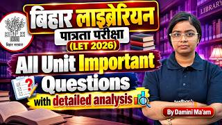 All Unit Important Questions 📚 | Bihar Librarian 2026 Preparation | Library Science by Damini Mam