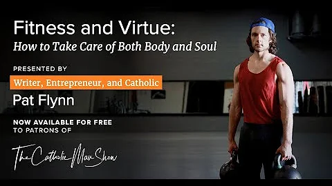 Fitness and Virtue with Pat Flynn: Available for only 2 weeks