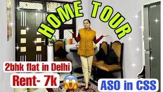 My home tour 😍||ASO in CSS|| Flat in Delhi ||SSC CGL